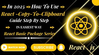 React-Copy-to-Clipboard Tutorial | How to Copy Text to Clipboard in React JS | Step-by-Step Guide