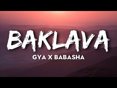 GYA x BABASHA - Baklava // VERSURI