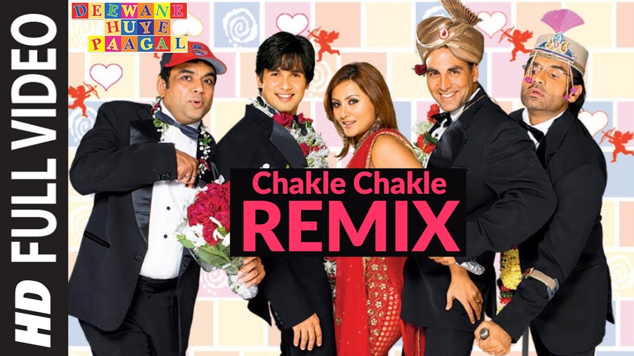 Chakle Chakle (Remix) Lyrics | Deewane Huye Paagal | Anu Malik | Anu Malik