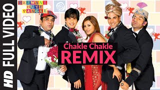 Chakle Chakle Remix | Deewane Huye Paagal |