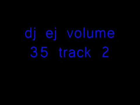dj ej volume 35 track2