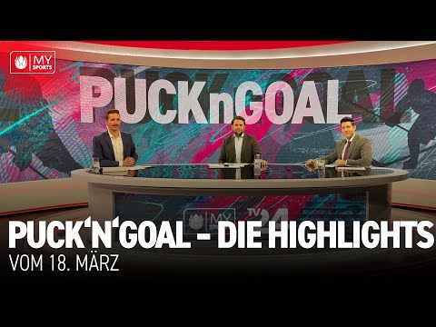 Puck'n'Goal – die Highlights | 18. März 2022