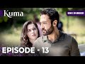 KUMA Full Episode 13 Turkish Series In English Dubbed Araftadizisi