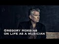 Gregory Hoskins on Life As A Musician | Lost Nation Road
