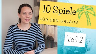 10 Spiele für den Urlaub und unterwegs - Teil 2
