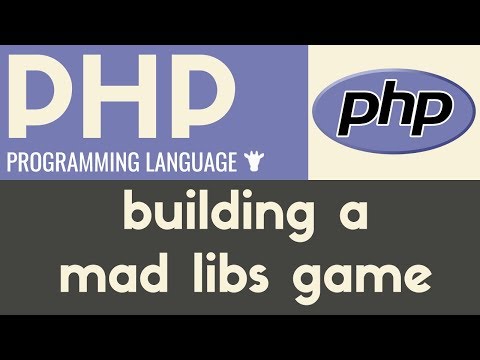 Building a Mad Libs Game | PHP | Tutorial 12