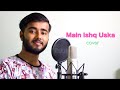Main Ishq Uska Woh Aashiqui Hai Meri Aman Sharma Cover Vaada