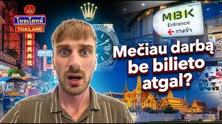 Isvykau į tailanda be darbo. Netikri Rolexai. Bankokas  1 DALIS