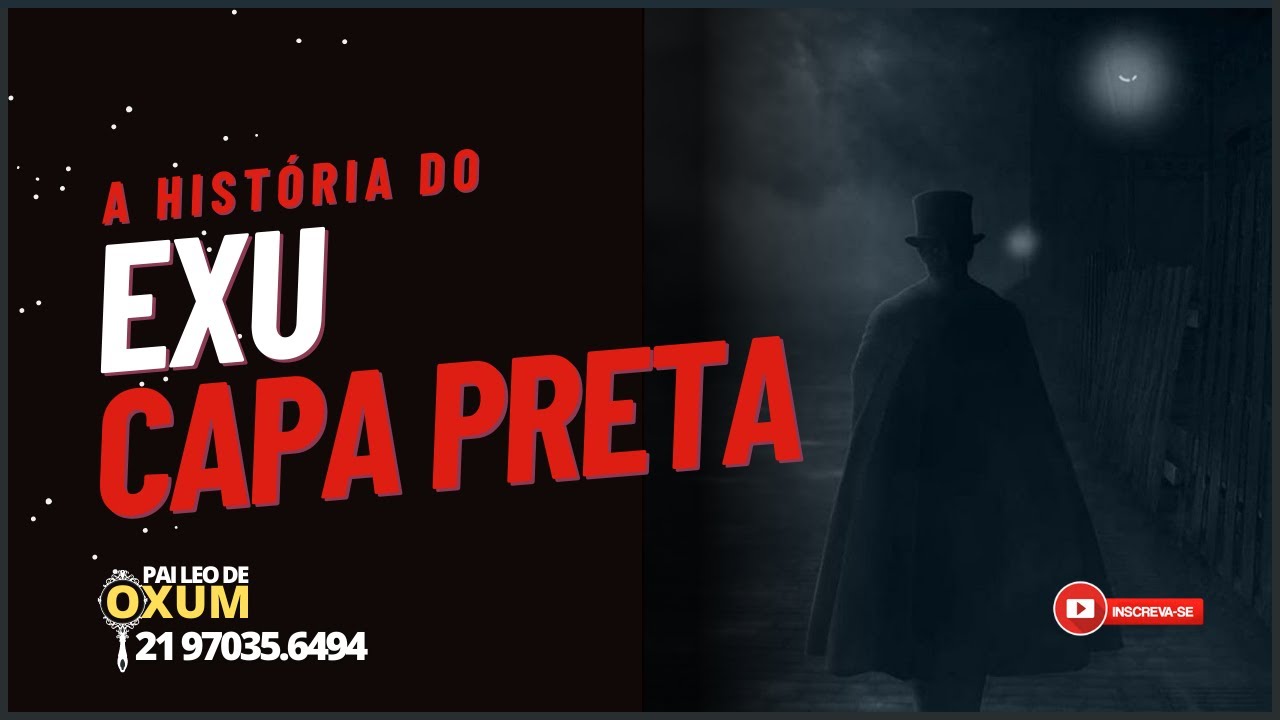 [HISTÓRIA] do Exu Capa Preta