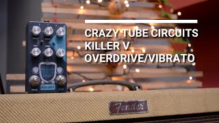 Video thumbnail for Crazy Tube Circuits Killer V - Magnatone inspired Overdrive and Vibrato by kagmakismusic