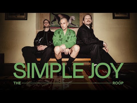 THE ROOP - Simple Joy (Official Music Video)