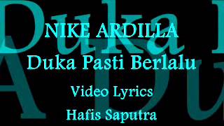 Download lagu Nike Ardilla - Duka Pasti Berlalu [Video Lyrics] mp3