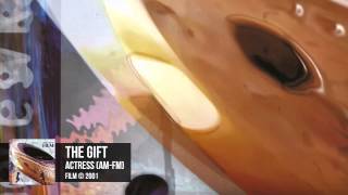 The Gift - Actress (AM-FM)