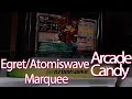 Egret/Atomiswave Marquee Installation