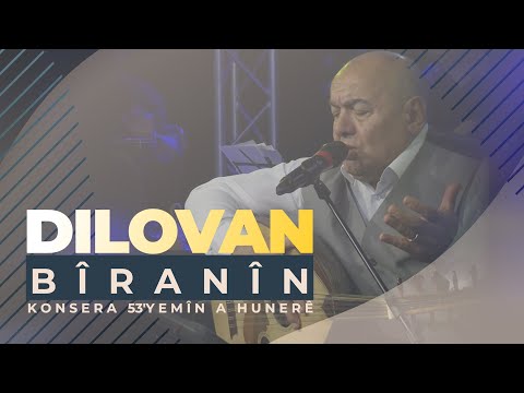 DILOVAN - BÎRANÎN - Konsera Sala 53'yemîn a Hunerê | Konser