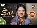 Mere Sai Ep 469 Full Episode 11th July 2019