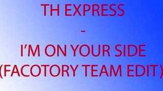 TH Express - I&#39;m on your side (Factory Team Edit)