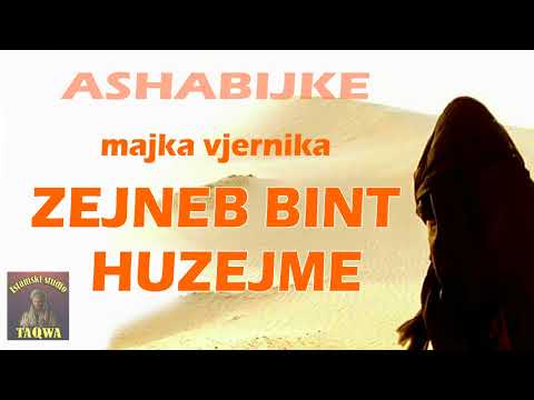 ASHABIJKE - Zejneb bint Huzejme, majka vjernika