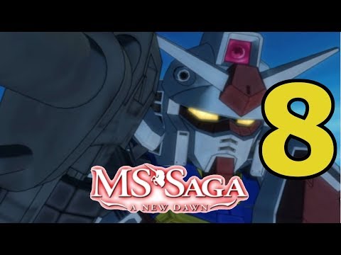 MS Saga; A new Dawn 2.0; Episode 8; First real boss