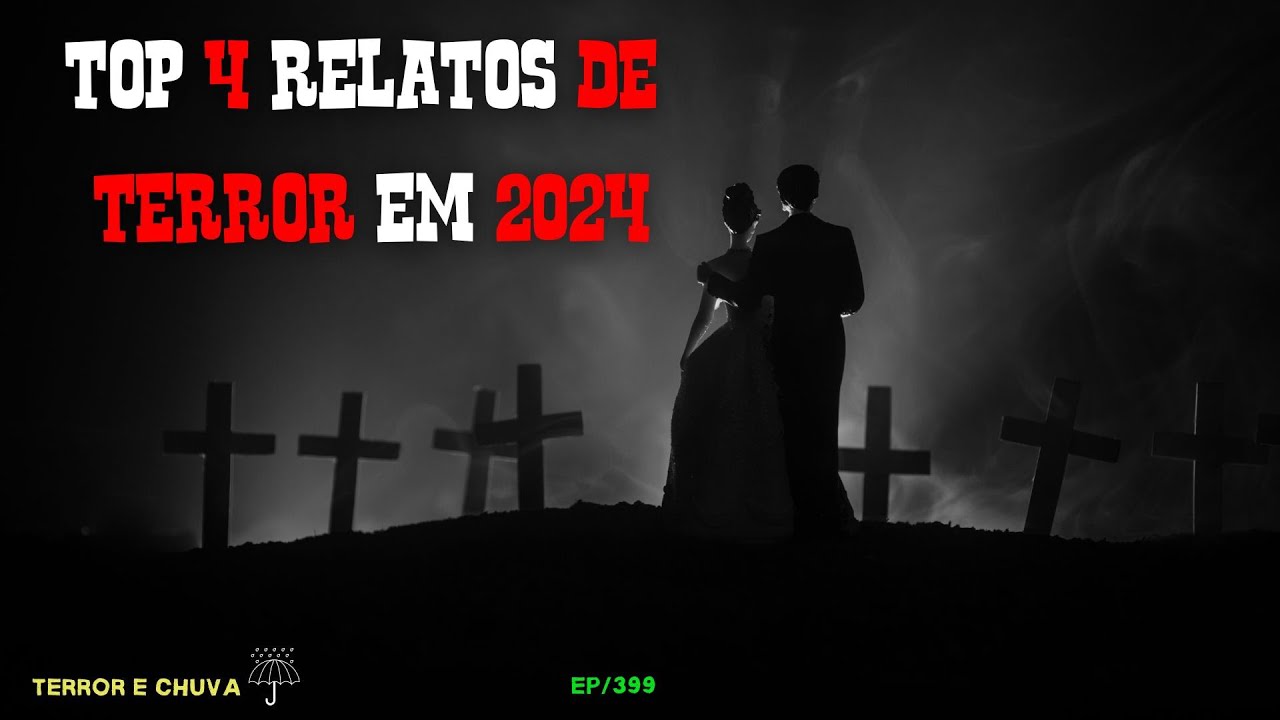 Historias de Terror ao Som de Chuva (EP 399/ Top 4  Relatos  de Terror em 2024)