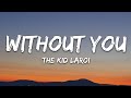 The Kid LAROI WITHOUT YOU Lyrics