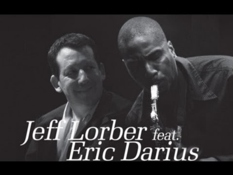 Jeff Lorber and Eric Darius 