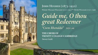 Guide me, O thou great Redeemer (&#39;Cwm Rhondda&#39;) | The Choir of Trinity College Cambridge