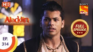 Aladdin - Ep 314 - Full Episode - 29th October, 2019 Aladdin - Ep 314 - Full Episode - 29th October, 2019
