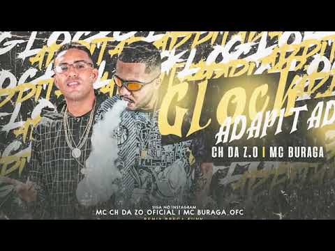 MC CH DA Z.O E MC BURAGA- NÓS TA -(GLOCK ADIPITADA MIRA LASE E O PENTÃO GIGANTE)