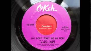 major lance - you don't want me no more
