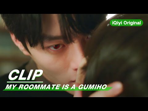 Clip: What Happened With The Kiss? | My Roommate is a Gumiho EP09 | 我的室友是九尾狐 | iQiyi Original