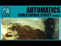 AUTOMATICS - Christopher Street (A Tribute To Felt) [Audio]