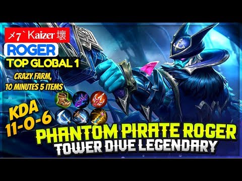 Phantom Pirate Roger, Tower Dive Legendary [ Top 1 Global Roger ] メ7 ` Ꮶaizer 壞 Roger Mobile Legends Video