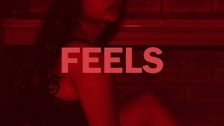Kehlani - Feels // Lyrics