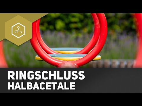 Ringschluss / Halbacetale