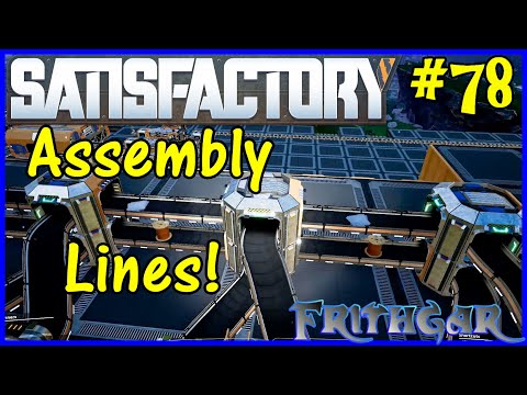 Let's Play Satisfactory #78: Assembly Lines!