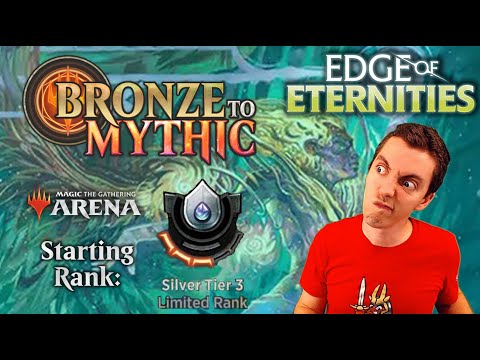 🥈 Bronze To Mythic: Episode 3 - Starting Rank: Silver 3 - MTG Arena: 🌌 Edge Of Eternities 🌌