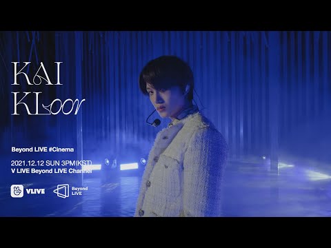 Beyond LIVE #Cinema - KAI : KLoor [Official Teaser #1]
