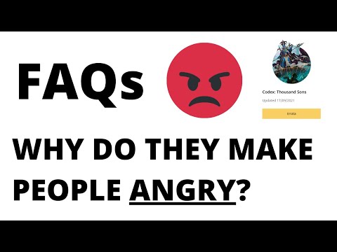 Why do people get ANGRY at FAQs and Errata? A Discussion...