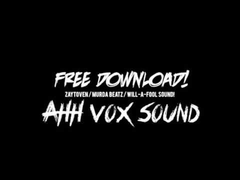 AHH Zaytoven Vox Chant Sound ● Free Download ●