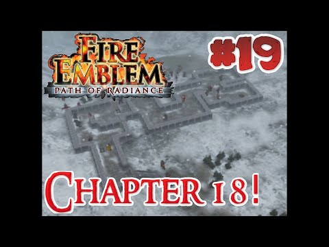 Fire Emblem: Path of Radiance - Chapter 18 - Full Playthrough Part 19