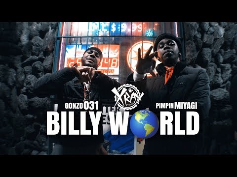 Gonzo031 - Billy World ft. Pimpin Miyagi | dir. @XrayCinema