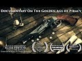 Rated R Black Fortune Part 1 The Revenge Short Documentary Film On The Golden Age Of Piracy