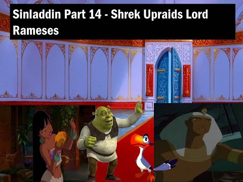 Sinladdin Movie Part 14-Shrek upraids Lord Rameses II