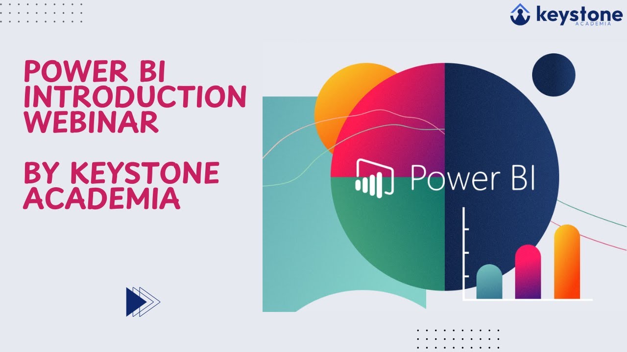 Power BI Introduction Webinar - Keystone Academia