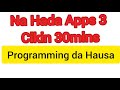 Apps 3 Dana Hada Ta Hanyar Programming Koyon Programming Da Hausa Kabude Kar A Barka A Baya