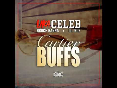 Cartier Buffs feat  Bruce Banna & Lil Rue 360P