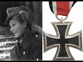 Hitler's Iron Maidens - Women Awarded the Iron Cross in Combat