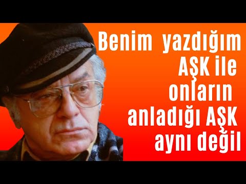 Benim yaşadığım aşk ile onların anladığı aşk aynı değil