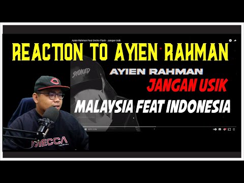 Ayien Rahman Feat Oncho Flash - Jangan Usik | Reaction video